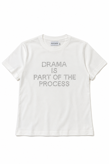Phrase Tee Drama is part of the process (White)